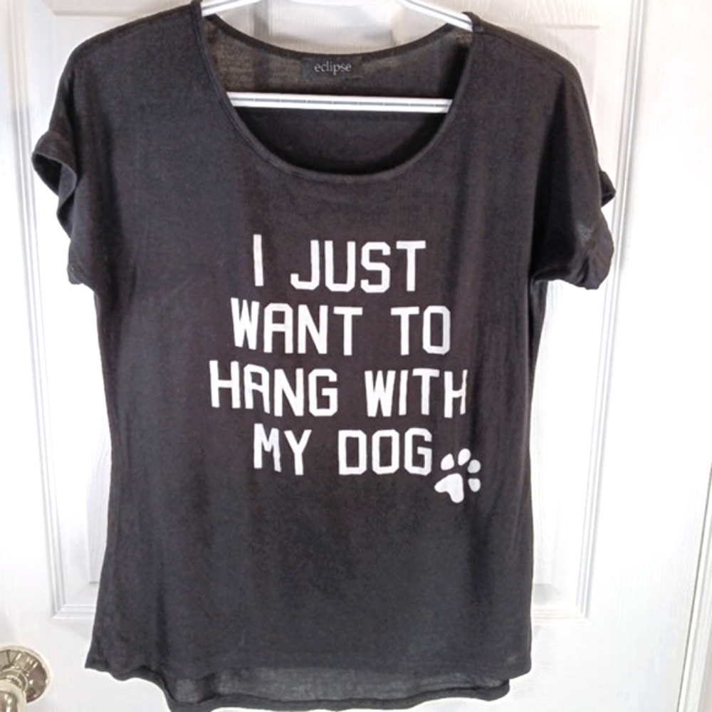 Eclipse Women's Black Dog Graphic Tee 'Want To Hang With My Dog' T-Shirt Size XS